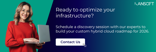 Ready to optimize your infrastructure? Schedule a discovery session with Kansoft experts to build your custom hybrid cloud roadmap for 2026.