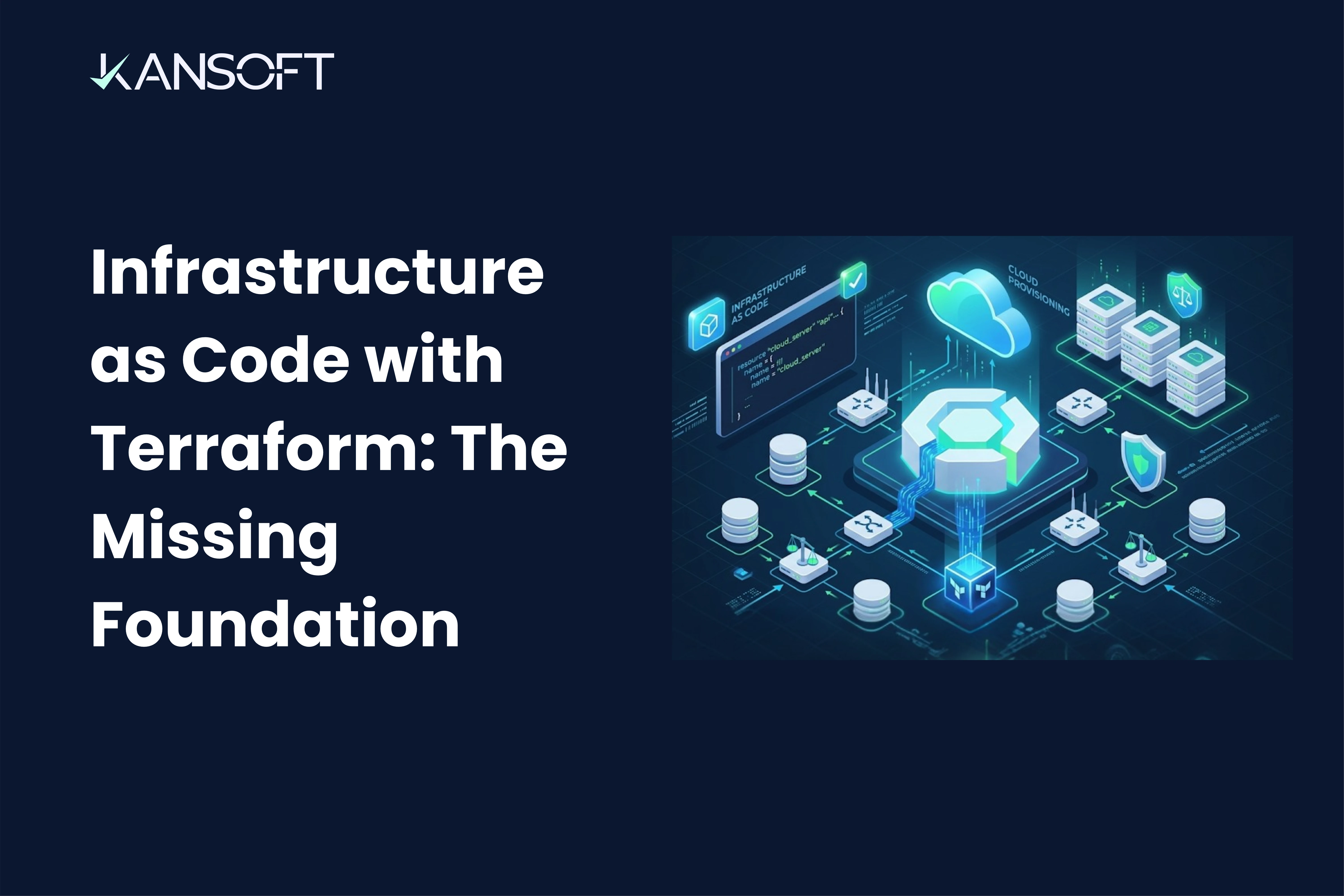 Infrastructure as Code with Terraform: The Missing Foundation Behind Successful Cloud Transformation
