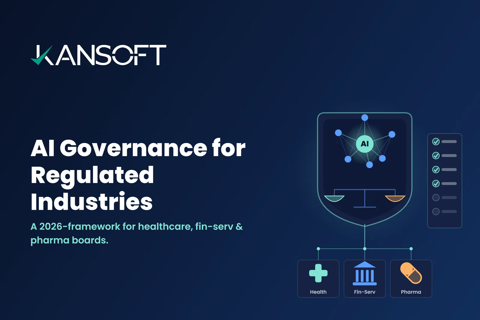 AI Governance for Regulated Industries: A Framework for Healthcare, FinServ, and Pharma Boards in 2026